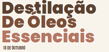 Workshop destilação de óleos essenciais