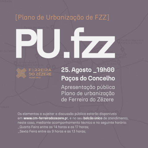 Apresentação do Plano de Urbanização da Vila de Ferreira do Zêzere.