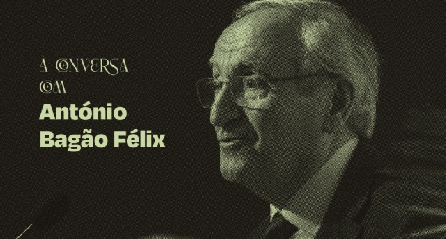 À conversa com...António Bagão Félix