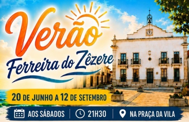 Verão Ferreira do Zêzere - Agosto