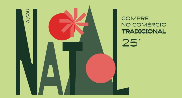 Campanha - Neste Natal compre no comércio tradicional